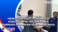 Mengeluh Sakit, Tersangka...
