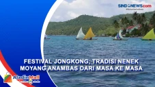 Festival Jongkong, Tradisi...