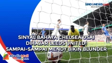Sinyal Bahaya Chelsea...