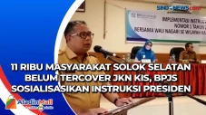 11 Ribu Masyarakat Solok...