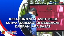 Kejagung Sita Aset Milik...