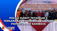 Polda Sumut Tetapkan...