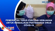 Pemerintah Terus Evaluasi...
