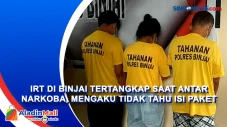 IRT di Binjai Tertangkap...