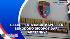 Gelar Pesta Sabu, Kapolsek...