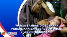 Warga Sambas Digegerkan...