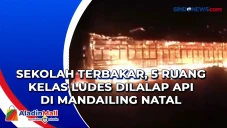 Sekolah Terbakar, 5...
