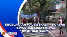 Kecelakaan Maut Bekasi,...
