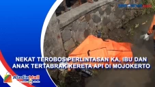 Nekat Terobos Perlintasan...