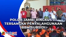 Polda Jambi Ringkus...