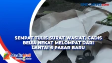 Sempat Tulis Surat Wasiat,...