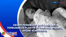 Geger Penemuan Bayi...