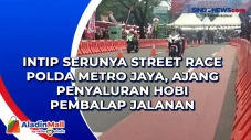 Intip Serunya Street...