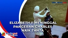 Elizabeth II Meninggal...