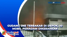 Gudang JNE Terbakar...