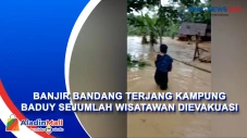 Banjir Bandang Terjang...