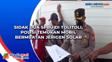 Sidak Dua SPBU di Tolitoli,...