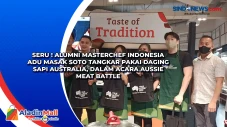 Seru ! Alumni MasterChef...