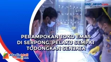 Perampokan Toko Emas...
