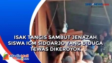 Isak Tangis Sambut Jenazah...