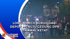 Long March Buruh dari...