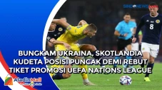 Bungkam Ukraina, Skotlandia...