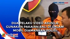 Dua Pelaku Video Asusila...