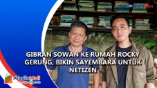 Gibran Sowan ke Rumah...