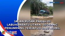 Jalan Rusak Parah di...