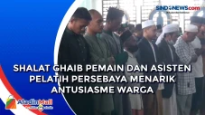 Shalat Ghaib Pemain...