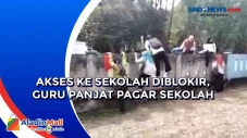 Akses ke Sekolah Diblokir,...
