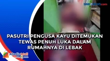 Pasutri Pengusa Kayu...