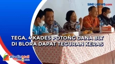 Tega, 4 Kades Potong...