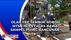 Olah TKP Tembok Roboh...