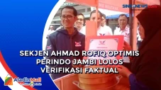 Sekjen Ahmad Rofiq Optimis...