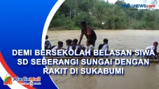 Demi Bersekolah Belasan...