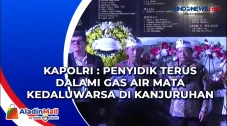 Kapolri : Penyidik Terus...