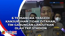6 Tersangka Tragedi...