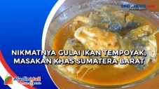 Nikmatnya Gulai Ikan...