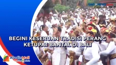 Begini Keseruan Tradisi...