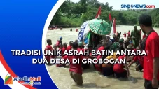 Tradisi Unik Asrah Batin...