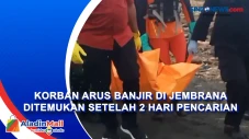 Korban Arus Banjir di...