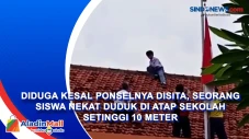 Diduga Kesal Ponselnya...