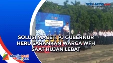 Solusi Macet, Pj Gubernur...