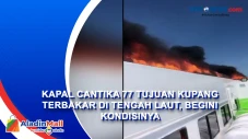 Kapal Cantika 77 Tujuan...