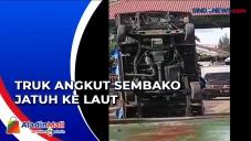 Detik-Detik Truk Sembako...