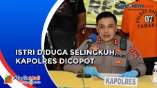 Kapolres Baubau Dicopot...