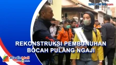 Rekonstruksi Pembunuhan...