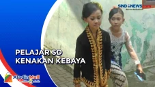 Kenakan Kebaya ke Sekolah,...