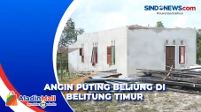 Tiga Puluh Rumah Rusak,...